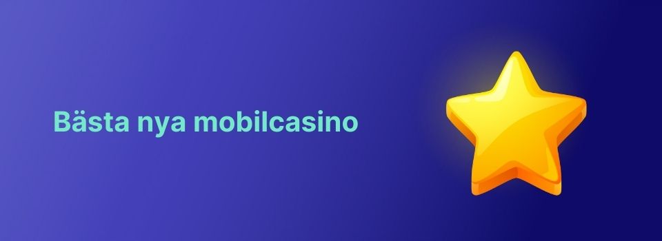 bästa nya mobilcasino
